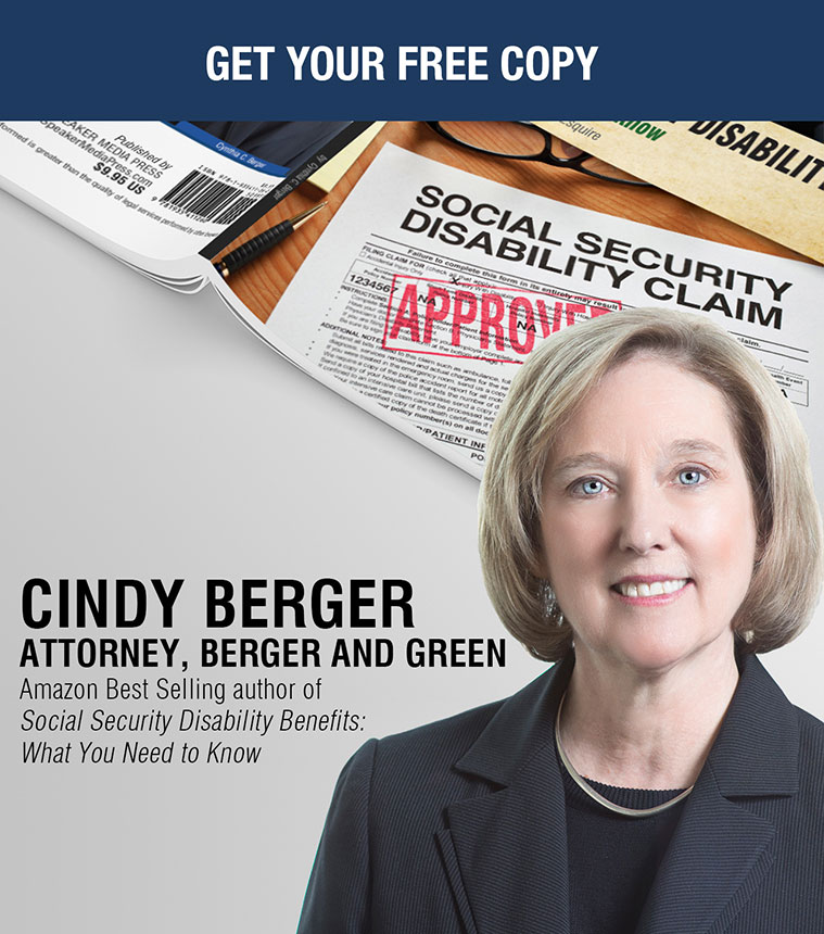 Cindy berger attorney , berger and green | Amazon Best Selling author of social security disability benefits : What You Need to Know