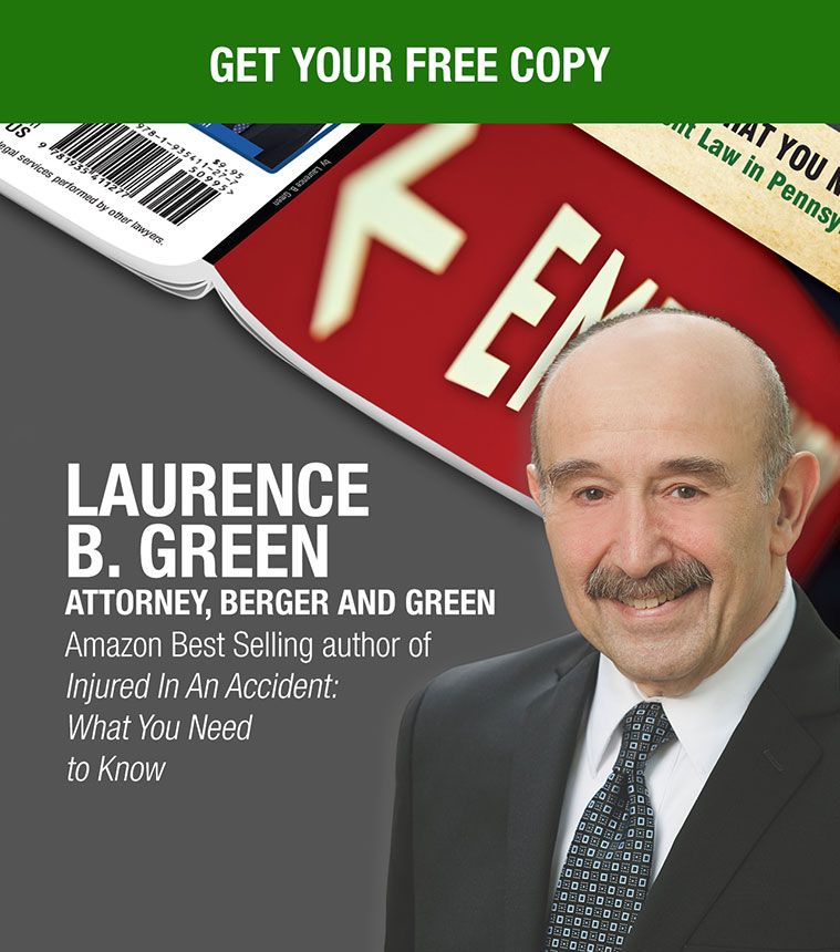 LAURENCE B.GREEN ATTORNEY,BERGER AND GREEN | author of Injured In An Accident : What You Need to Know