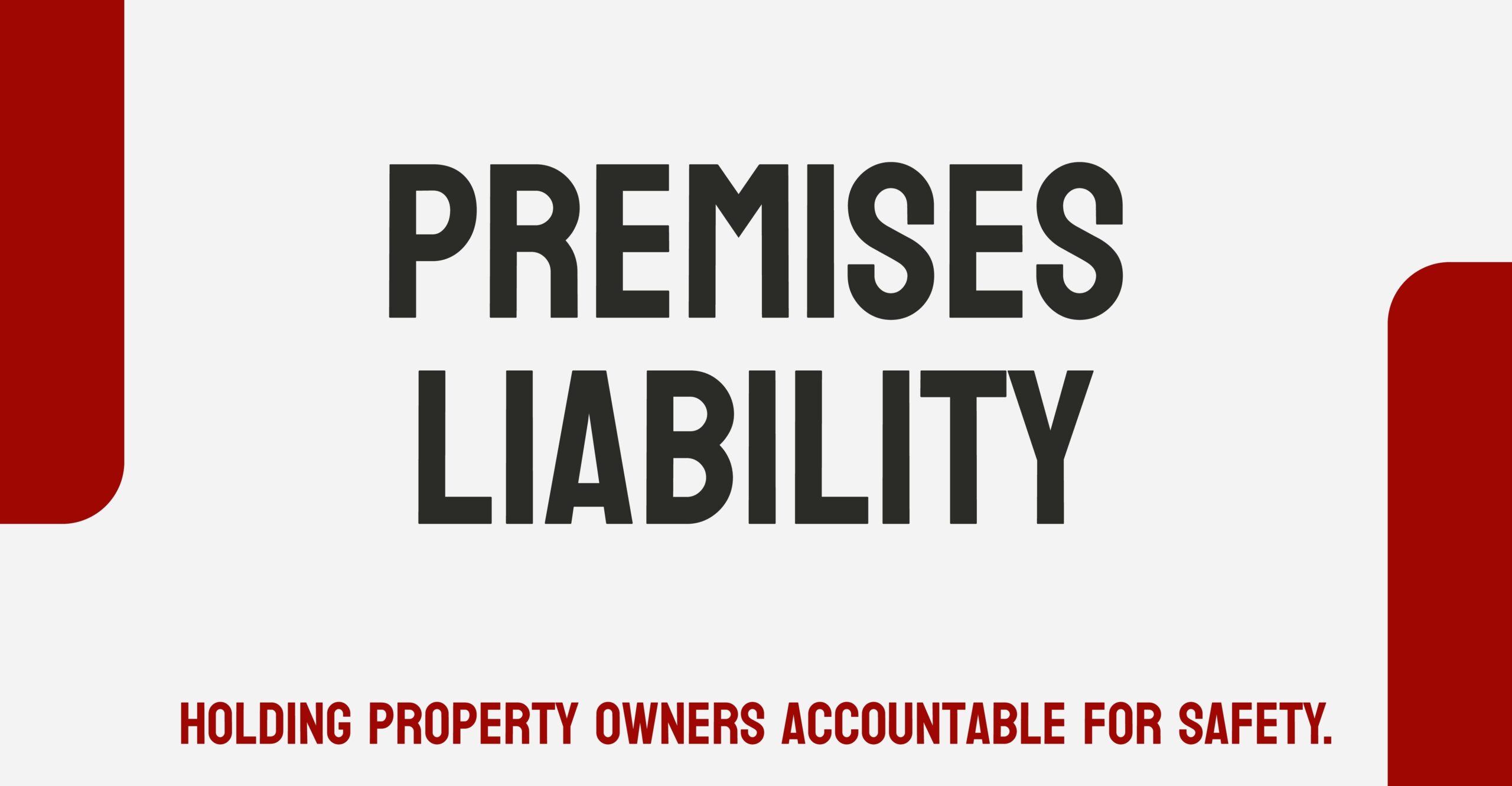 Premise Liability and Property Safety